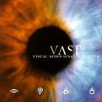 VAST : Visual Audio Sensory Theater